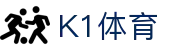k1体育 - 十年品牌 值得信赖